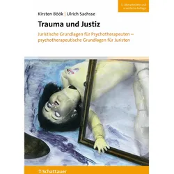 Trauma und Justiz, Fachbücher von Kirsten Böök, Ulrich Sachsse
