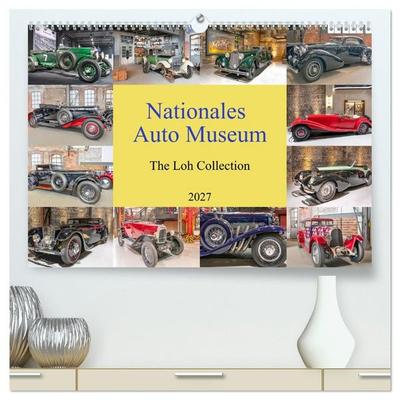 Nationales Auto Museum, The Loh Collection (hochwertiger Premium Wandkalender 2027 DIN A2 quer), Kunstdruck in Hochglanz