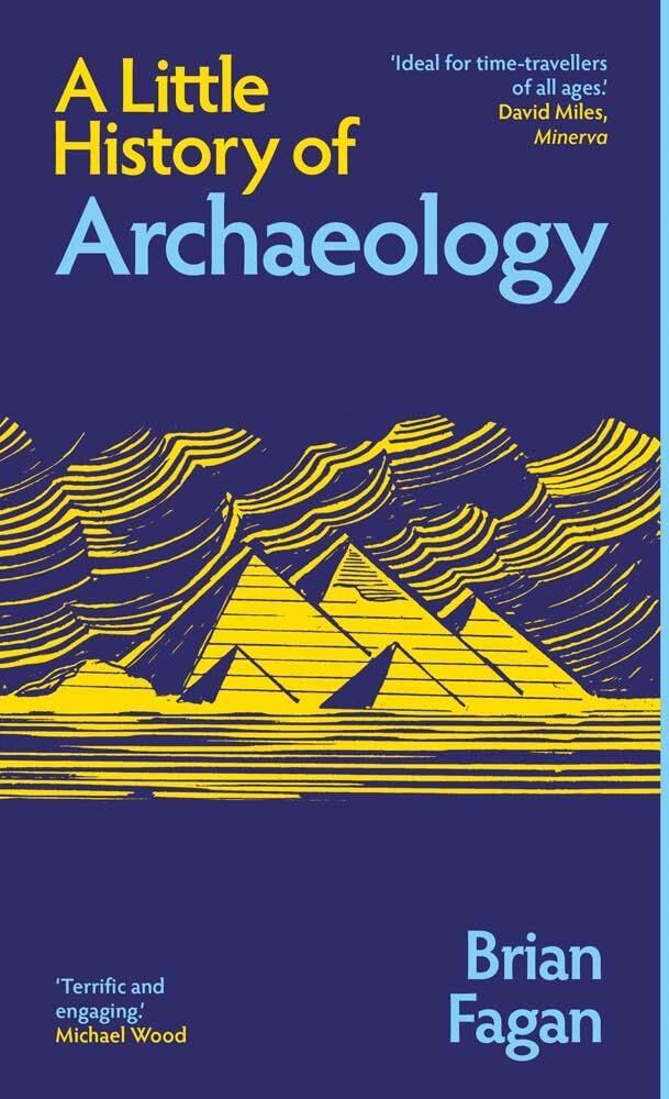 Brian Fagan - A Little History of Archaeology (Little Histories) - Preis vom 09.10.2026 07:28:09 h