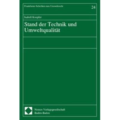 Stand der Technik und Umweltqualität, Taschenbuch von Isabell Koepfer, Nomos, 978-3-7890-7133-1
