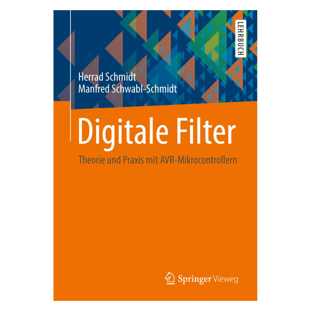 Vieweg & Teubner Digitale Filter (Deutsch, Softcover, Herrad Schmidt, Manfred Schwabl-Schmidt) (7923112)