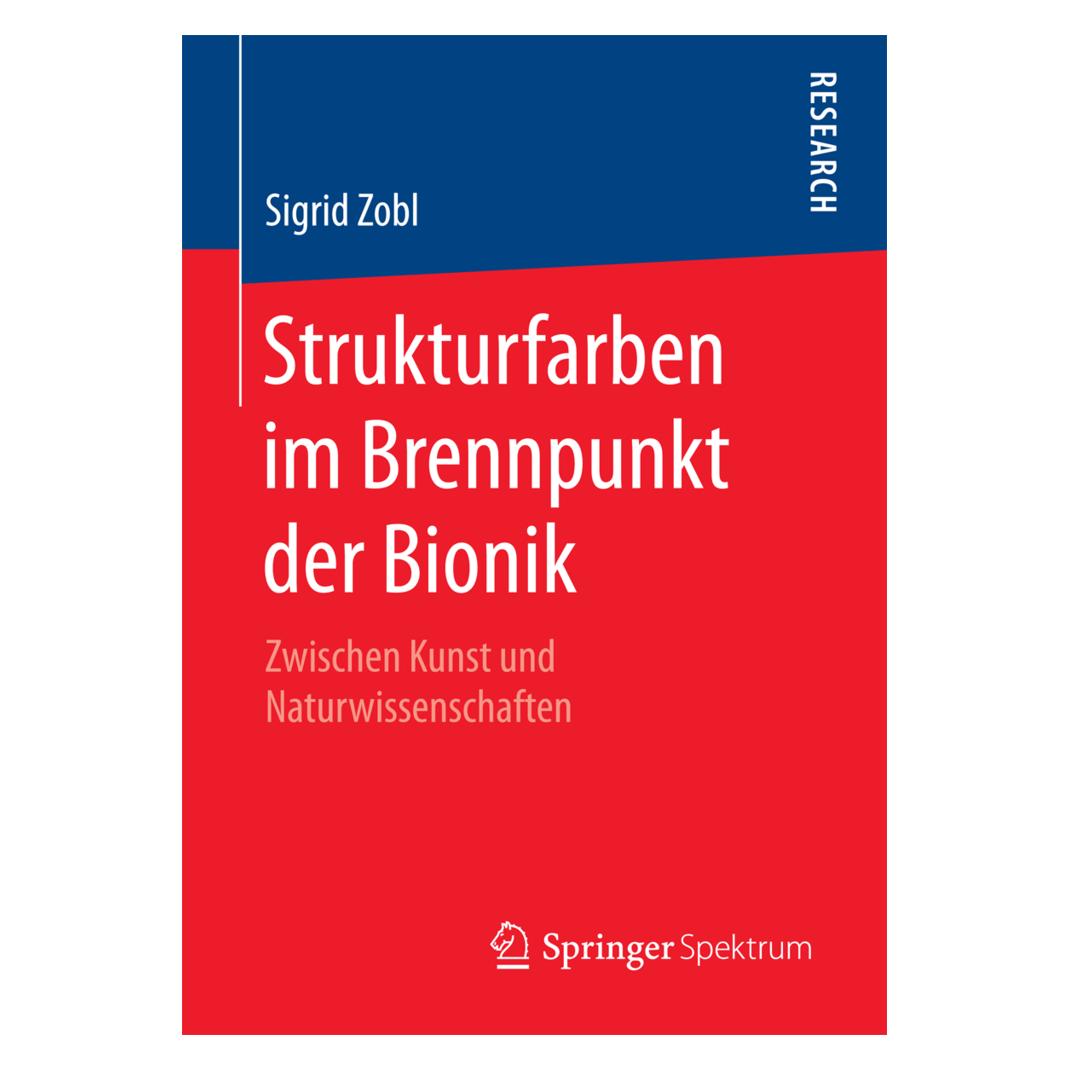 Springer Strukturfarben im Brennpunkt der Bionik (Deutsch, Softcover, Sigrid Zobl) (55972053)
