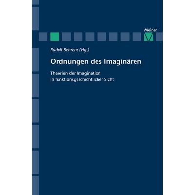 Ordnungen des Imaginären, Taschenbuch von , Meiner, F, 978-3-7873-1588-8