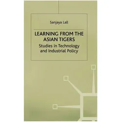 Learning from the Asian Tigers, Fachbücher von Sanjaya Lall