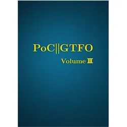 Poc or Gtfo, Volume 3, Fachbücher von Manul Laphroaig