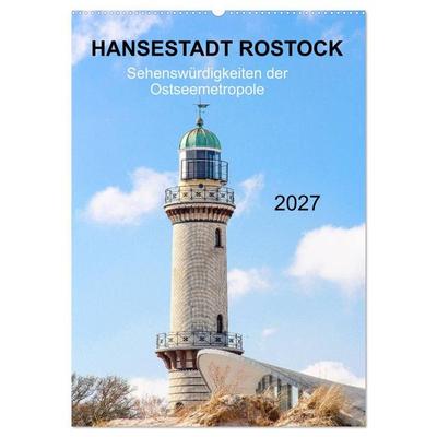 Hansestadt Rostock - Sehenswürdigkeiten der Ostseemetropole (Wandkalender 2027 DIN A2 hoch), CALVENDO Monatskalender