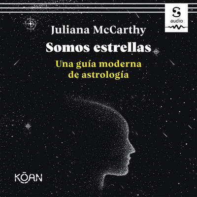 Somos estrellas - Victoria Barreno (Translator),Juliana McCarthy, Audio, 9781094422756