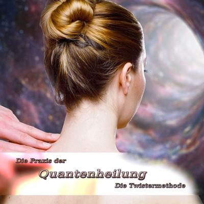 Die Praxis der Quantenheilung - Jeffrey Jey Bartle, Audio, 4251177600401