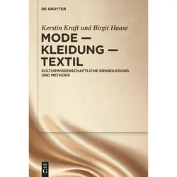 Mode - Kleidung - Textil, Fachbücher von Kerstin Kraft, Birgit Haase