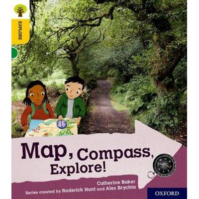 Oxford Reading Tree Explore with Biff, Chip and Kipper: Oxford Level 5: Map, Compass, Explore!, Taschenbuch von Catherine Baker, Oxford University