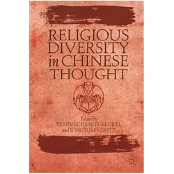 Religious Diversity in Chinese Thought, Fachbücher von P. Schmidt-Leukel, J. Gentz