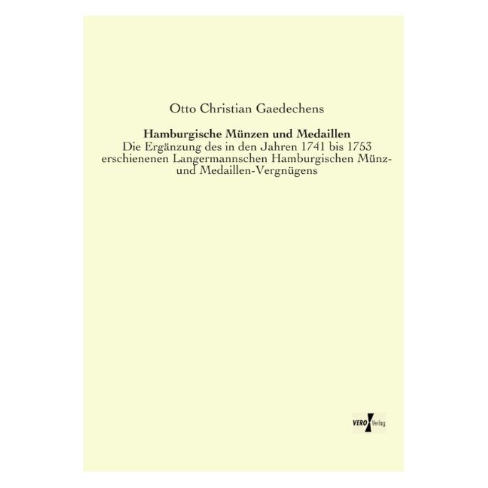Hansebooks Hamburgische Münzen und Medaillen (Deutsch, Softcover, Otto Christian Gaedechens) (9225795)