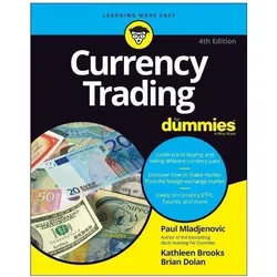 Currency Trading For Dummies, Ratgeber von Kathleen Brooks, Paul Mladjenovic, Brian Dolan