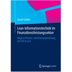 Lean-Informationstechnik im Finanzdienstleistungssektor, Fachbücher von Daniel Schäfer
