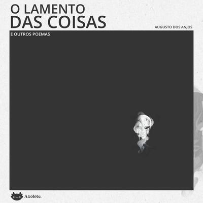 O lamento das coisas e outros poemas - Augusto Dos Anjos, Audio, 4071498274538