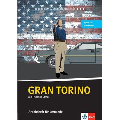 Gran Torino, Geheftet von Friderike Ulmer, Klett Sprachen GmbH, 978-3-12-577485-8
