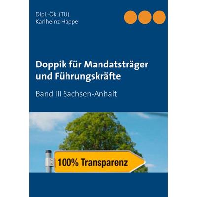 Doppik für Mandatsträger und Führungskräfte, Taschenbuch von Karlheinz Happe, BoD – Books on Demand, 978-3-7528-7017-6