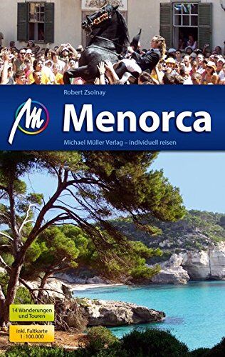 Robert Zsolnay - Menorca Reiseführer Michael Müller Verlag: Individuell reisen mit vielen praktischen Tipps. - Preis vom 17.10.2026 19:25:27 h