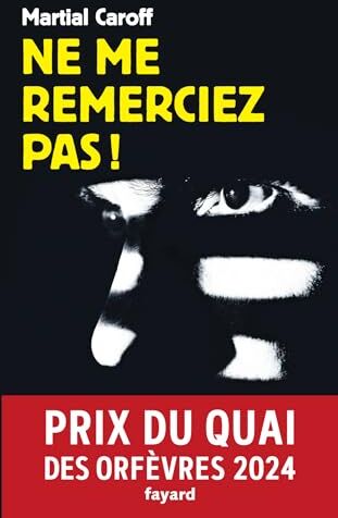 Martial Caroff - Ne me remerciez pas ! - Preis vom 09.10.2026 07:28:09 h