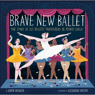Brave New Ballet, Gebundene Ausgabe von Robyn McGrath, Random House N.Y.