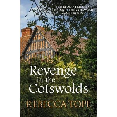 Revenge in the Cotswolds, Taschenbuch von Rebecca Tope, Allison & Busby, 978-0-7490-2437-6