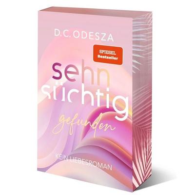 Sehnsüchtig Gefunden, Taschenbuch von D. C. Odesza, D.C. Odesza, 978-3-949539-29-9
