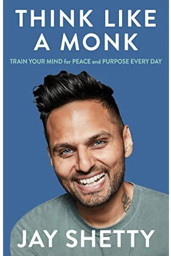 Thorsons Think Like a Monk by Jay Shetty - Sunday Times No.1 Bestseller - Paperback - Self Help & Mindfulness Guide -  UK Edition