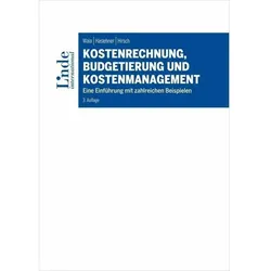 Kostenrechnung, Budgetierung und Kostenmanagement, Fachbücher von Thomas Wala, Manuela Hirsch, Franz Haslehner