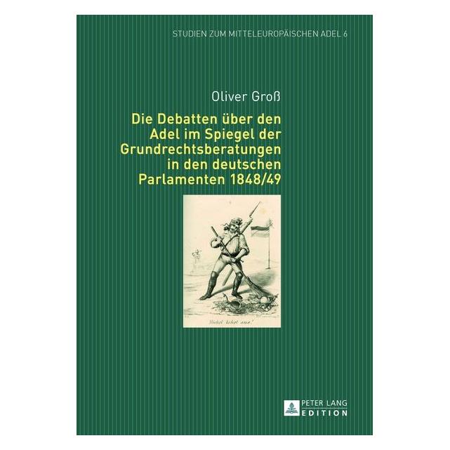 Peter Lang GroÃ:Die Debatten über den Adel im Spie (Deutsch, Hardcover, Oliver Gross) (67837000)