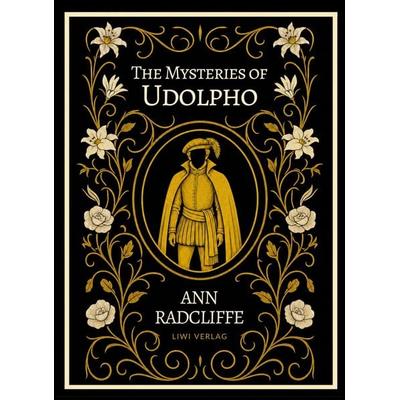 Ann Radcliffe: The Mysteries of Udolpho (English Edition), Gebundene Ausgabe von Ann Radcliffe, Liwi Literatur- Und Wissenschaftsverlag,