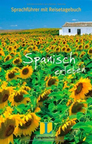 Langenscheidt Spanisch erleben: Sprachführer mit Reisetagebuch (Langenscheidt Sprachführer Sonderausgabe 2011) - Preis vom 09.10.2026 07:28:09 h