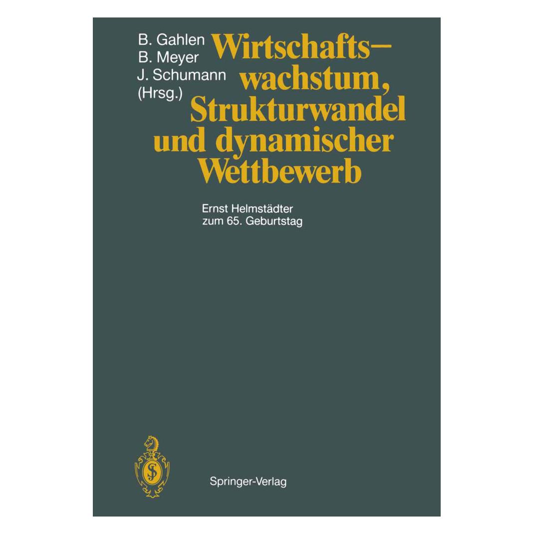 Springer Wirtschaftswachstum, Strukturwandel und dynamischer Wettbewerb (Deutsch, Softcover, Bernd Meyer, Bernhard Gahlen, Jochen Schumann) (55508728)