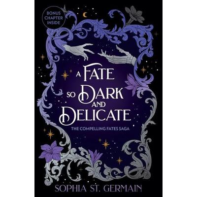A Fate so Dark and Delicate, Taschenbuch von Sophia St. Germain, Headline Book, 978-1-03-544316-1