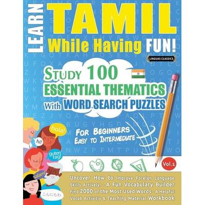 LEARN TAMIL WHILE HAVING FUN! - FOR BEGINNERS, Taschenbuch von Linguas Classics, Linguas Classics