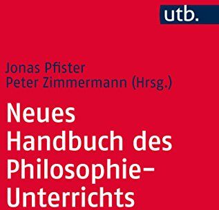 Jonas Pfister - Neues Handbuch des Philosophie-Unterrichts - Preis vom 13.10.2026 11:25:28 h