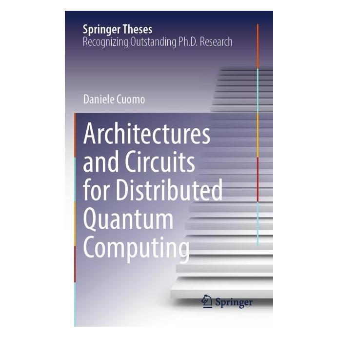 Springer Architectures and Circuits for Distributed Quantum Computing (Englisch, Daniele Cuomo) (69182054)