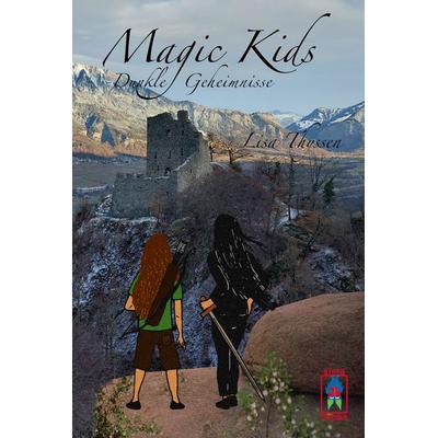 Magic Kids - Dunkle Geheimnisse, Taschenbuch von Lisa Thyssen, Sistabooks, 978-3-907860-29-8