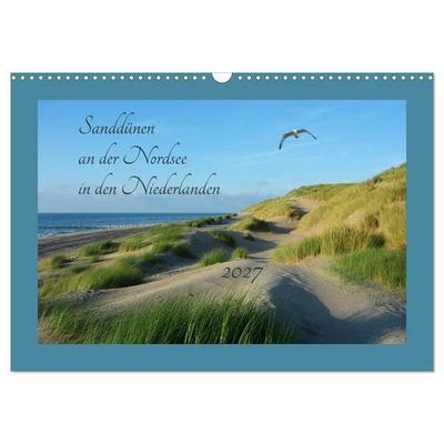 Sanddünen an der Nordsee in den Niederlanden (Wandkalender 2027 DIN A3 quer), CALVENDO Monatskalender