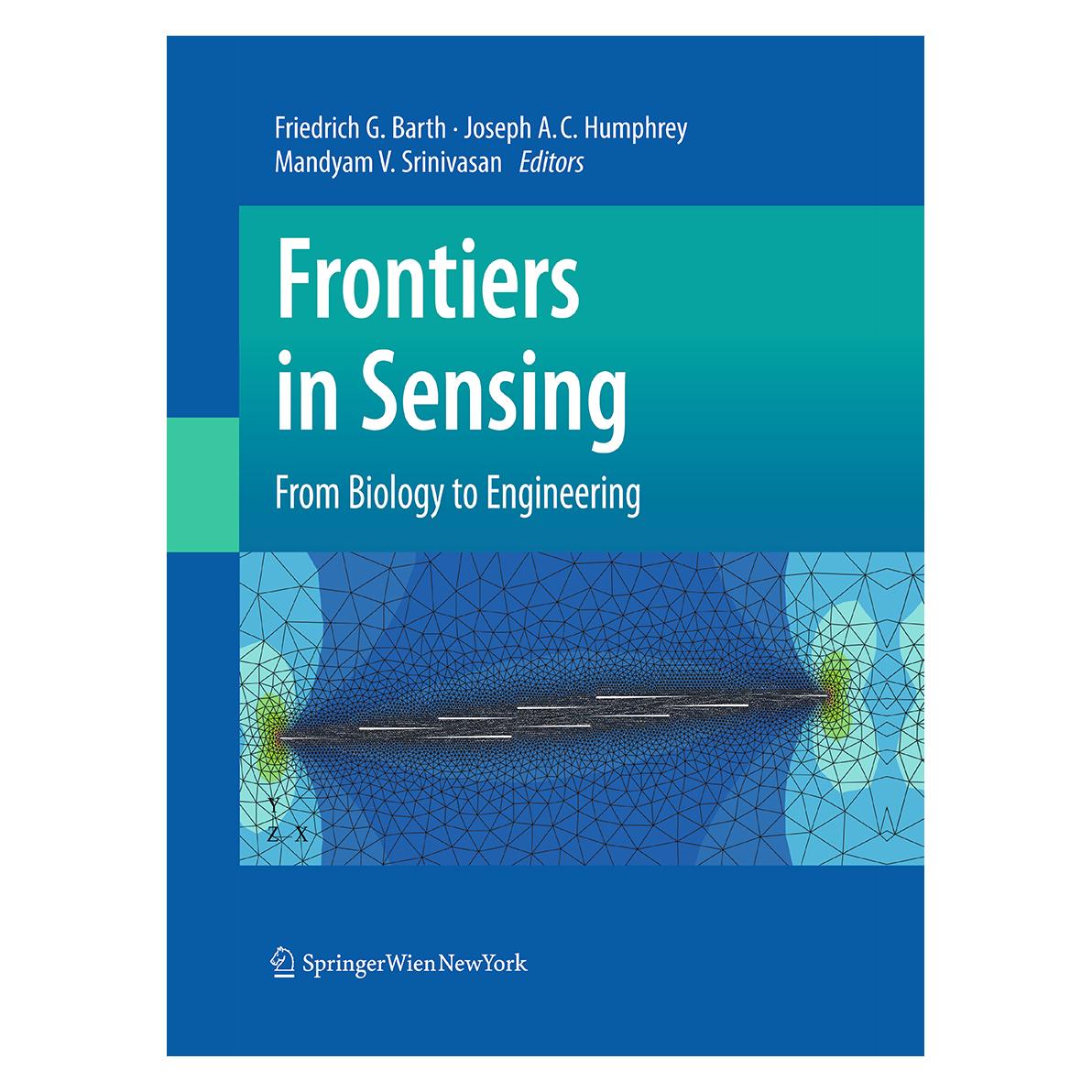 Springer Frontiers in Sensing (Englisch, Softcover, A C Humphrey, Friedrich G. Barth, Joseph A. C. Humphrey, Joseph V Srinivasan, Mandyam, Mandyam V. Srinivasan) (55948740)