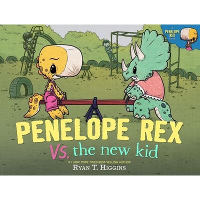 Penelope Rex vs. the New Kid, Gebundene Ausgabe von Ryan T. Higgins, Bounce, 978-1-368-10870-6