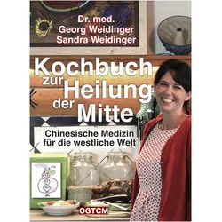 Kochbuch zur Heilung der Mitte, Ratgeber von Sandra Weidinger, Georg Weidinger