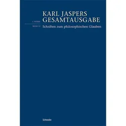 Schriften zum philosophischen Glauben, Fachbücher von Karl Jaspers, Bernd Weidmann