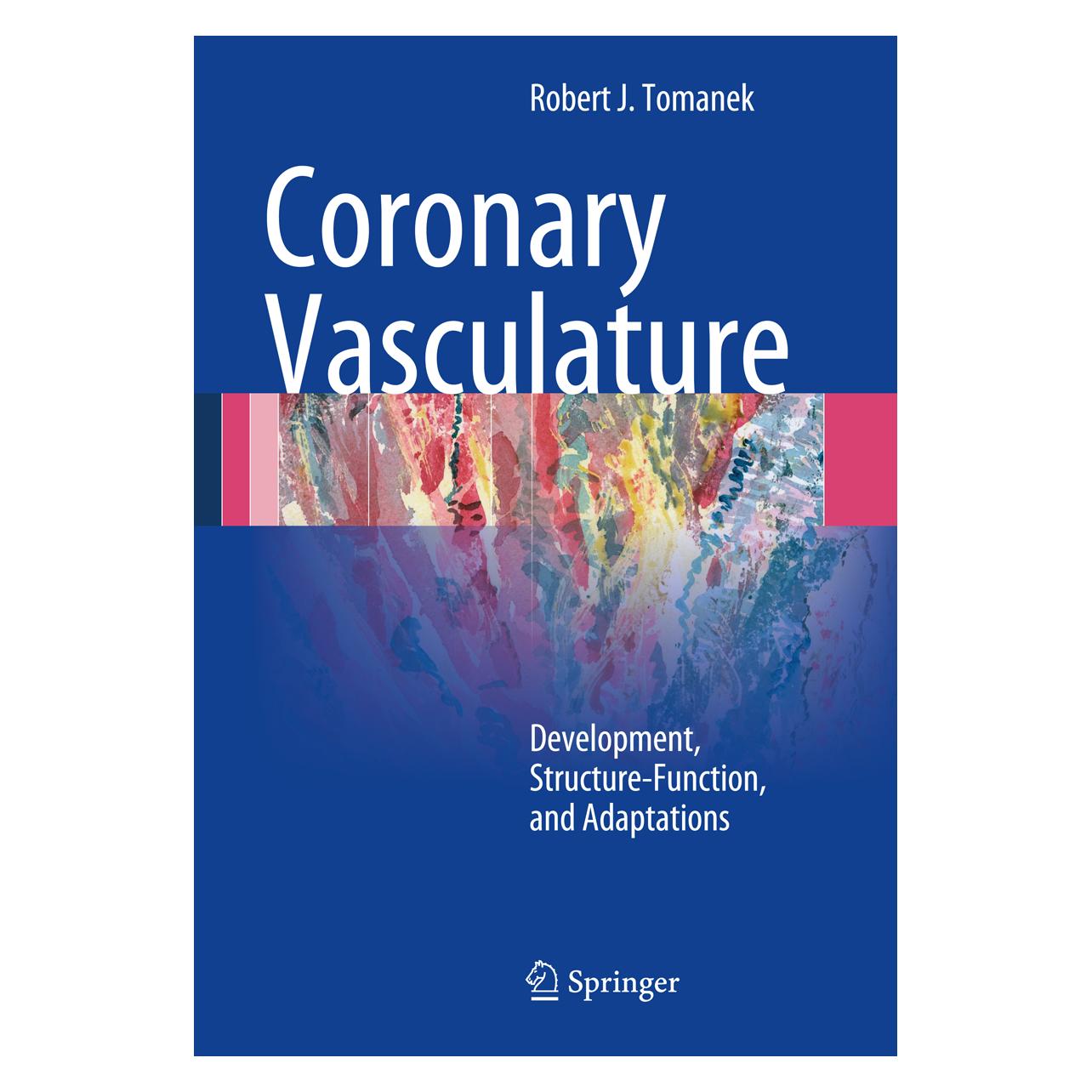 Springer Coronary Vasculature (Englisch, Softcover, Robert J. Tomanek) (55570346)