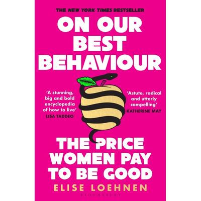 On Our Best Behaviour, Taschenbuch von Elise Loehnen, Bloomsbury Academic, 978-1-5266-5194-5