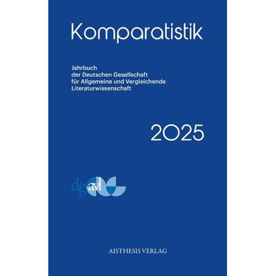 Komparatistik 2025, Taschenbuch von , Aisthesis, 978-3-8498-2129-6