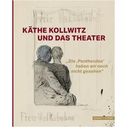 KätheKollwitzunddasTheater, Biografien von Annette Seeler, Josefine Gabler