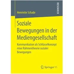 Soziale Bewegungen in der Mediengesellschaft, Fachbücher von Henriette Schade