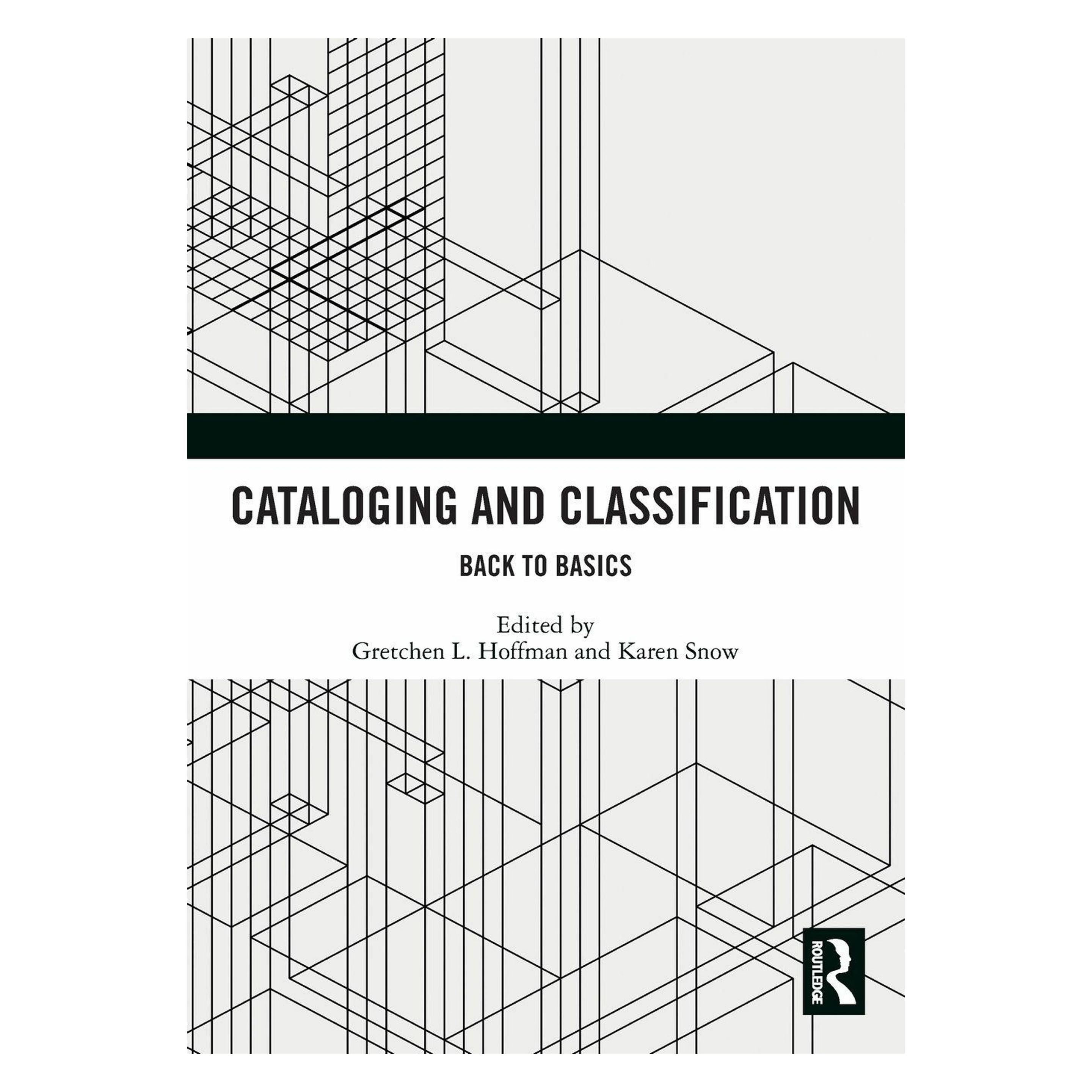 Taylor & Francis Cataloging and Classification (Englisch, Softcover, Gretchen L. Hoffman, Karen Snow) (36891671)