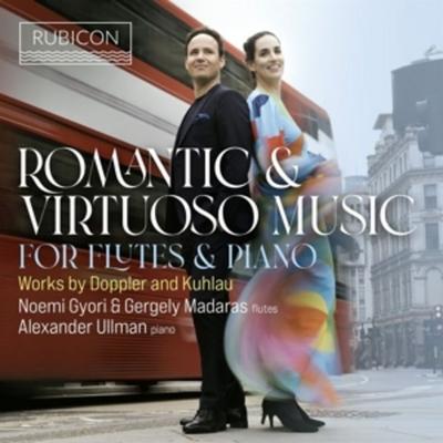 Doppler and Kuhlau: Romantic and Virtuoso Music fo - Alexander Ullman Gergely Madaras Noemi Gyori, CD