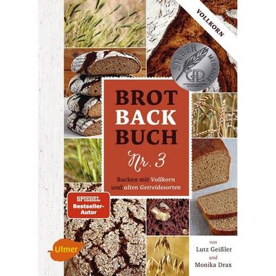 Brotbackbuch Nr. 3, Gebundene Ausgabe von Lutz Geissler,Monika Drax, Verlag Eugen Ulmer